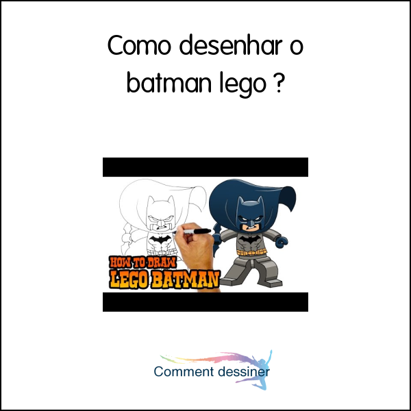 Como desenhar o batman lego